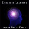 Alpha Brain Waves - Enhanced Learning: Deep Concentration for Creativity